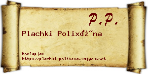 Plachki Polixéna névjegykártya